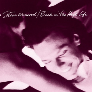 Back In The High Life Again (edit) Steve Winwood