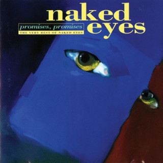 Promises Promises (US Single Remix) Naked Eyes