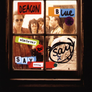Your Town Deacon Blue