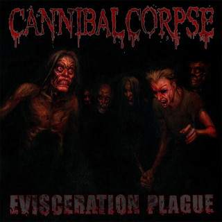 Evisceration Plague Cannibal Corpse